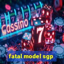 fatal model sgp